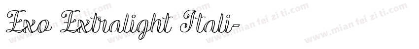 Exo Extralight Itali字体转换